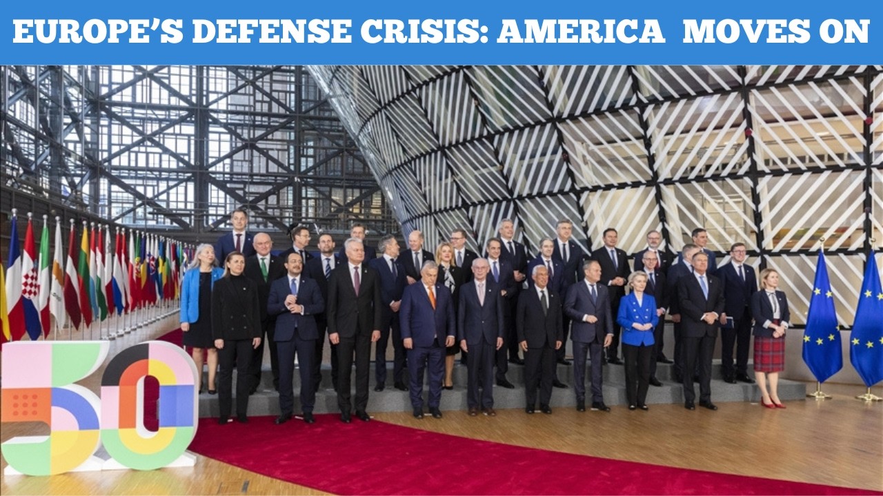 Europe&rsquo;s Defense Crisis: America Is Moving On