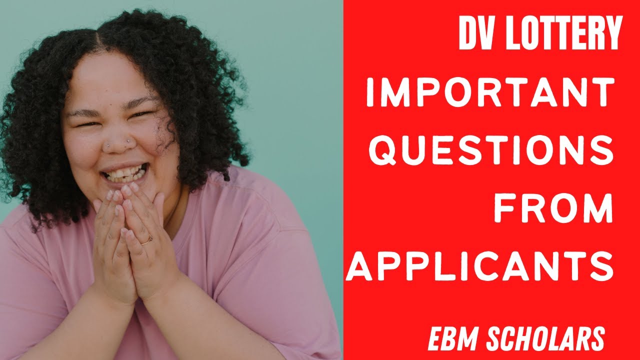 Important Questions as DV Lottery Applicant Should Ask Before Applying #DV2023 #GREENCARD #DVLOTTERY