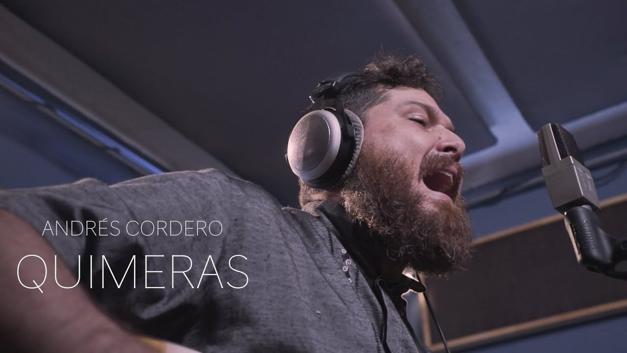 Quimeras - Andr&eacute;s Cordero - Sesi&oacute;n LOCAL