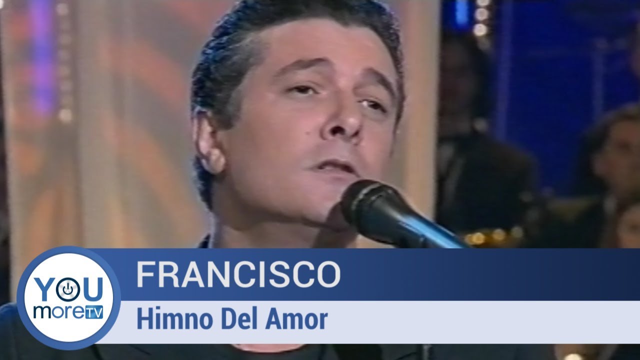 Francisco - Himno Del Amor