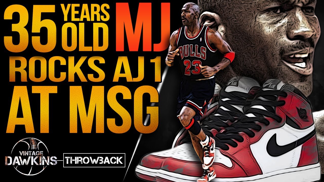 The Game a 35 Years Old Michael Jordan Rocked OG Jordans 1 And Put On a Show at MSG!