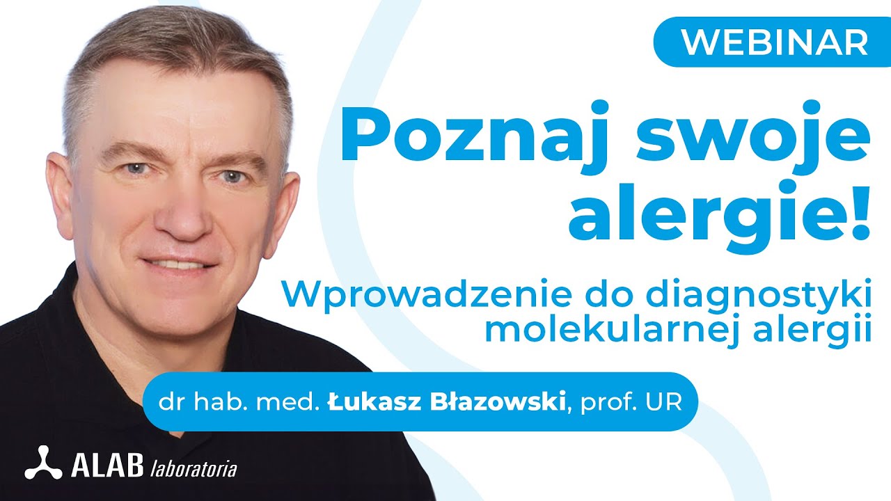 Poznaj swoje alergie. Wprowadzenie do diagnostyki molekularnej alergii | dr hab. Łukasz Błażowski