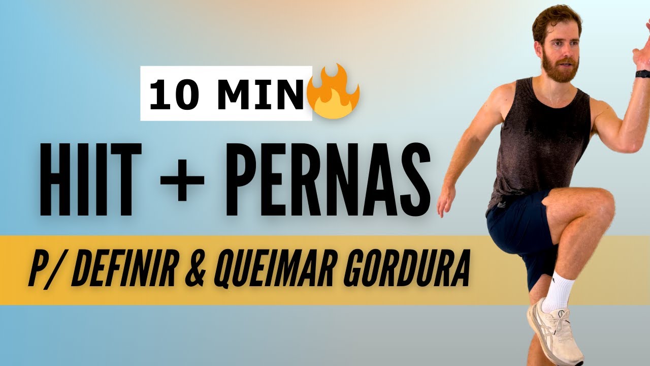 TREINO 10 MINUTOS - DEFINIR PERNAS EM CASA E QUEIMAR GORDURA (sem equipamentos)