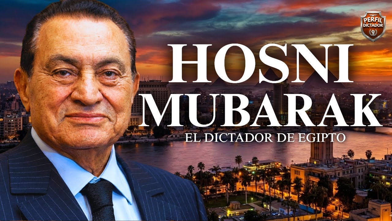 Hosni Mubarak &ndash; La Oscura Verdad del Dictador de Egipto