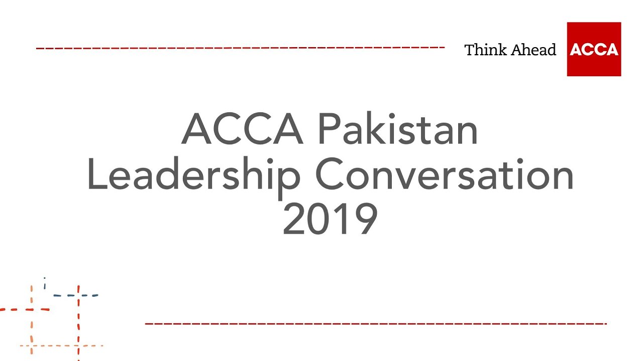 🌍 Strategic Business Leadership in Pakistan | Insights from ACCA&rsquo;s Leadership Conversation 2019