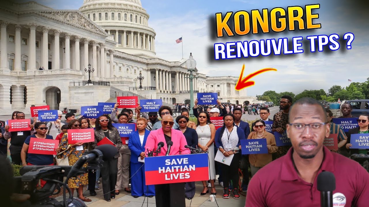 Desizyon Kongre Ameriken Sou TPS Ayiti Choke Trump -Detay Cho !