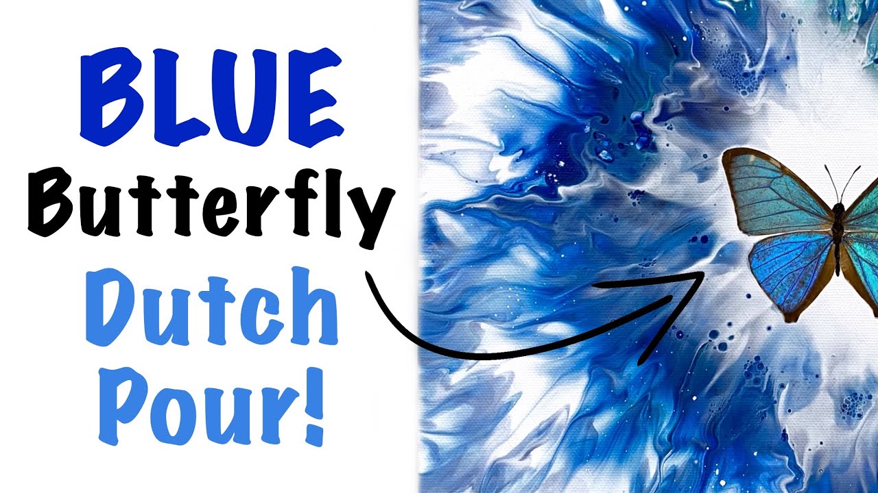 Breathtaking Blue Morpho BUTTERFLY Dutch Pour! 🦋 Mixed Media Fluid Art With REAL Butterfly Wings
