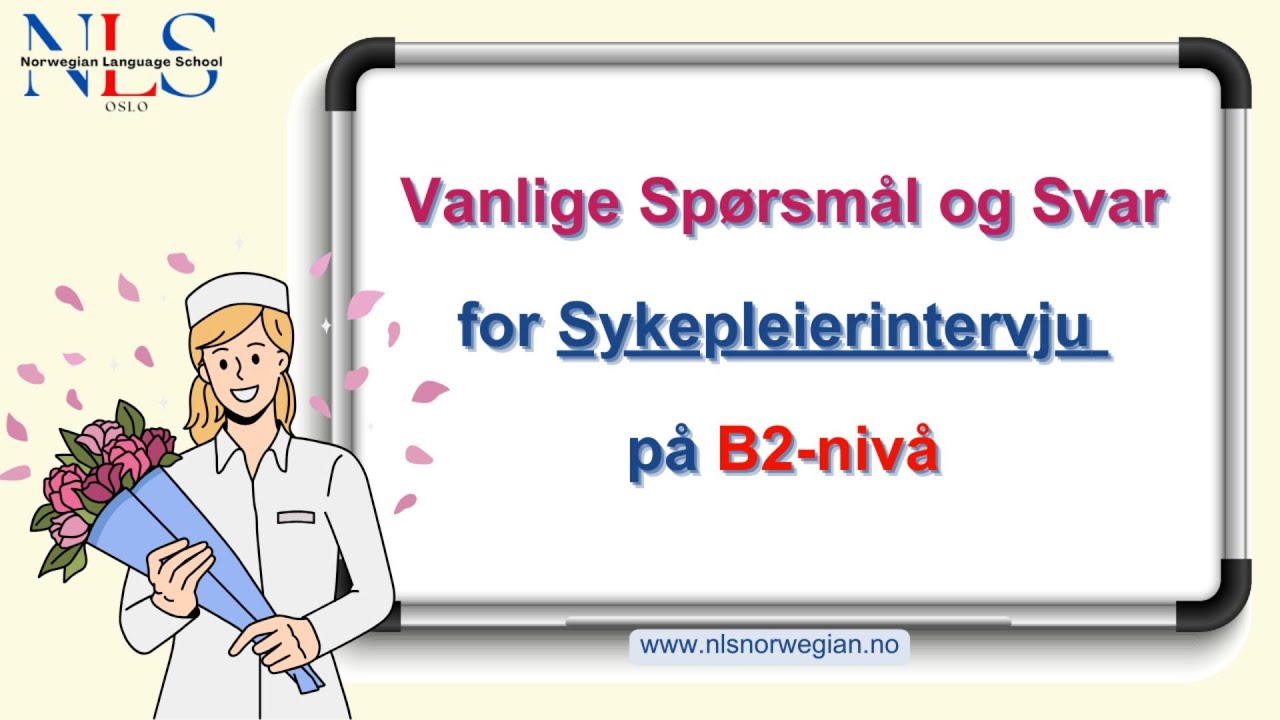 Vanlige spørsmål og svar for sykepleierintervju på B2-nivå