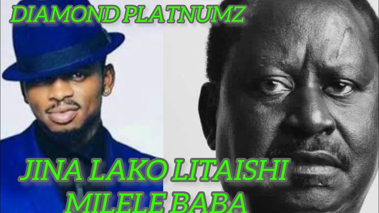 Diamond platnumz _Jina lako litaishi milele Raila Baba