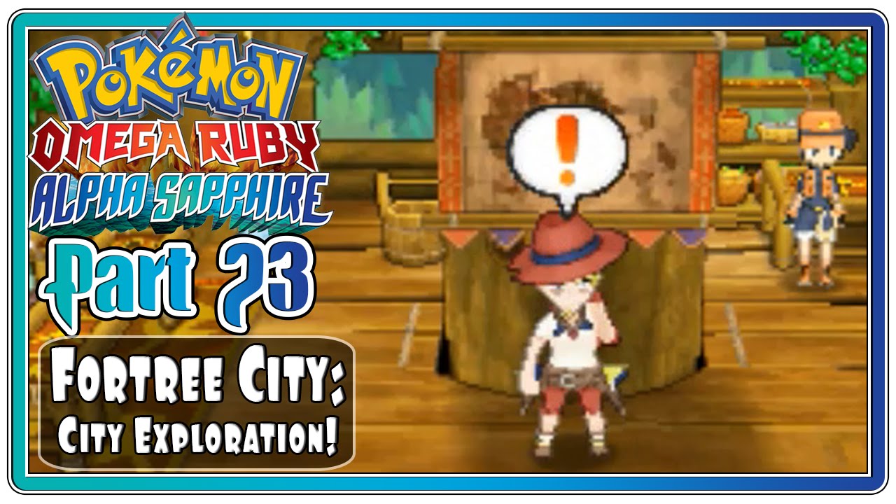 Pokemon Omega Ruby and Alpha Sapphire - Part 23: Fortree City | City Exploration!  (FaceCam)