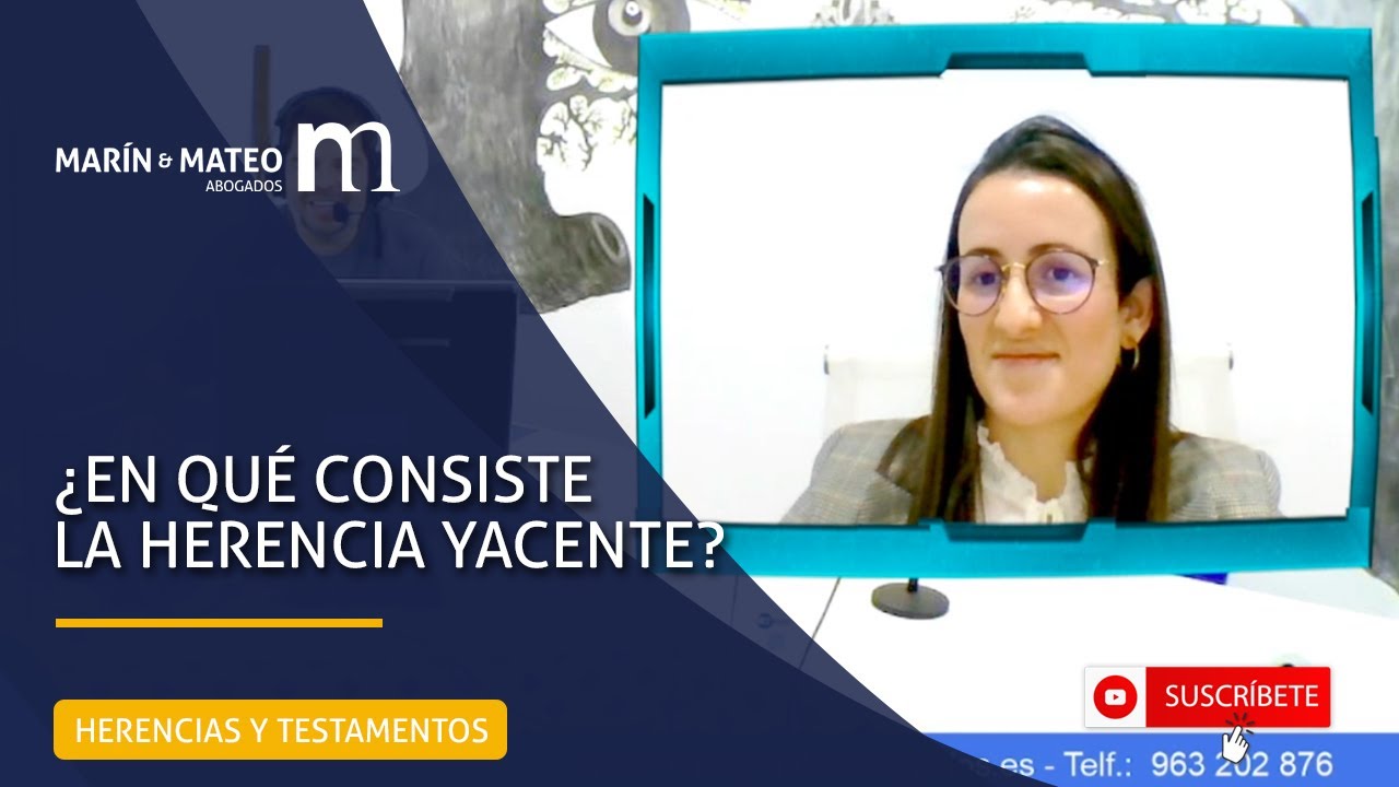¿En qué consiste la Herencia Yacente?