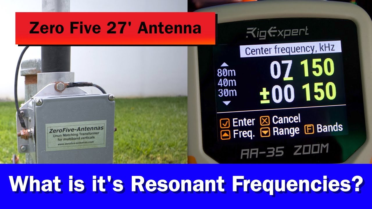 Zero Five 27' Resonant Frequencies | What bands is the Zero Five antenna resonant on?