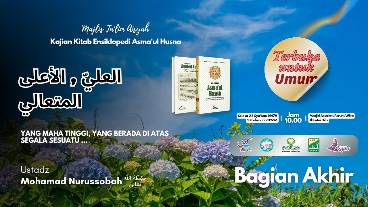 Allah Al - 'Aliy Al A'la Al Muta'al (Yang Maha Tinggi) | Ustadz Mohamad Nurussobah حَفِظَهُ الله