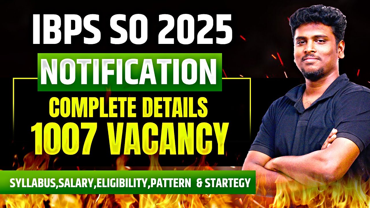 🔴 IBPS SO Notification 2025 OUT !!! | ✅ Complete Details , Vacancy, Salary,Eligibility & Strategy