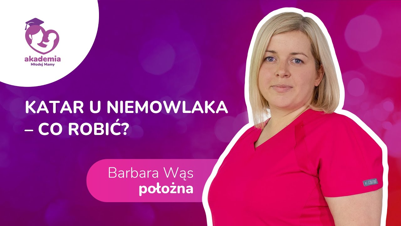 Katar u niemowlaka - co robić? AKADEMIA MŁODEJ MAMY
