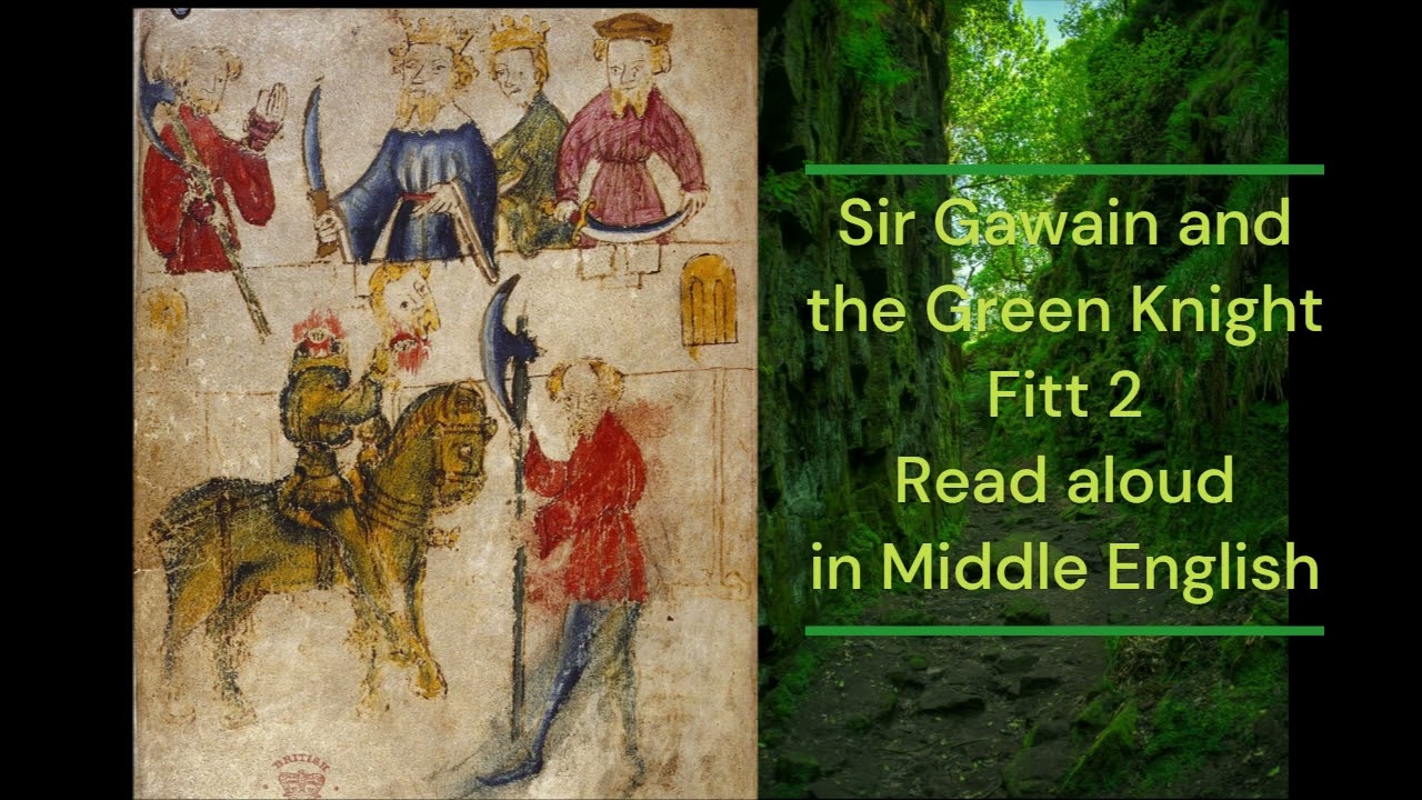 Sir Gawain and the Green Knight - Fitt 2 - Read in Middle English
