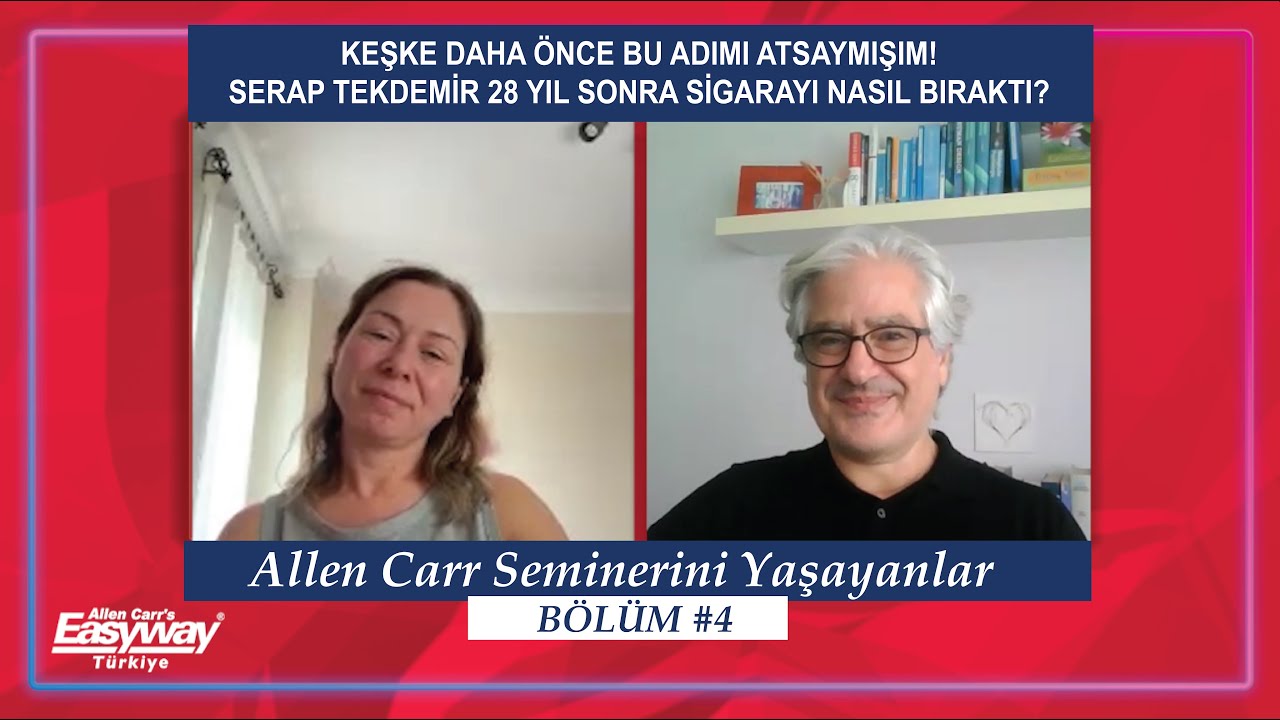 Sigarayı Bırakmak İçin ALLEN CARR SEMİNERİNİ YAŞAYANLAR 