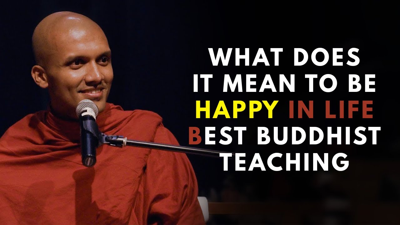 What does it mean to be happy in life | Best Buddhist Teaching