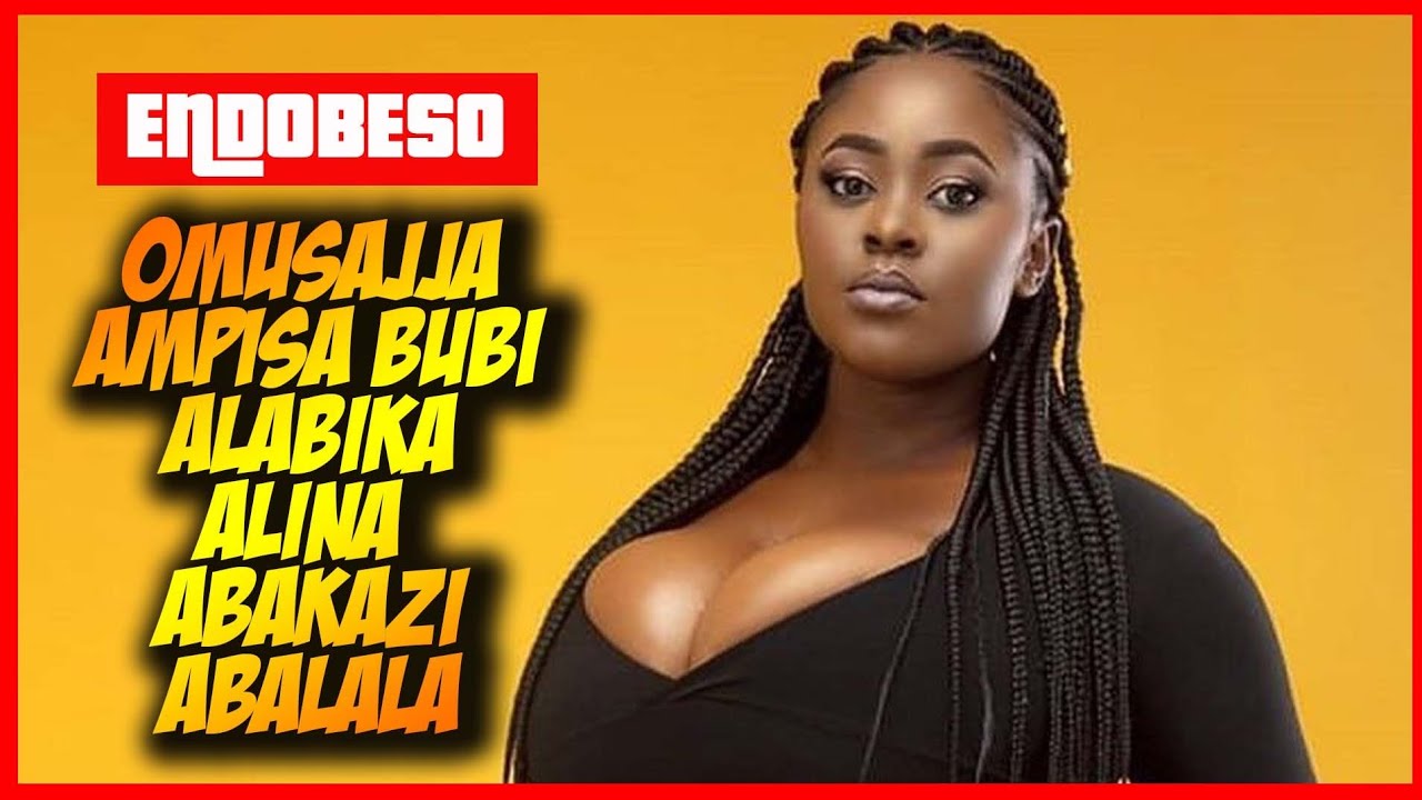Endobeso Omwami Wange Ampisa Bubi Nyo, Kirabika Alinayo Abalala