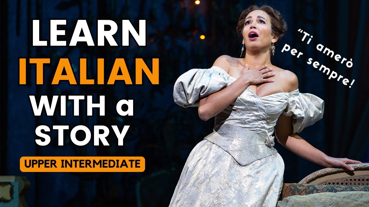 The Story of la TRAVIATA | Learn Italian Story  [58]