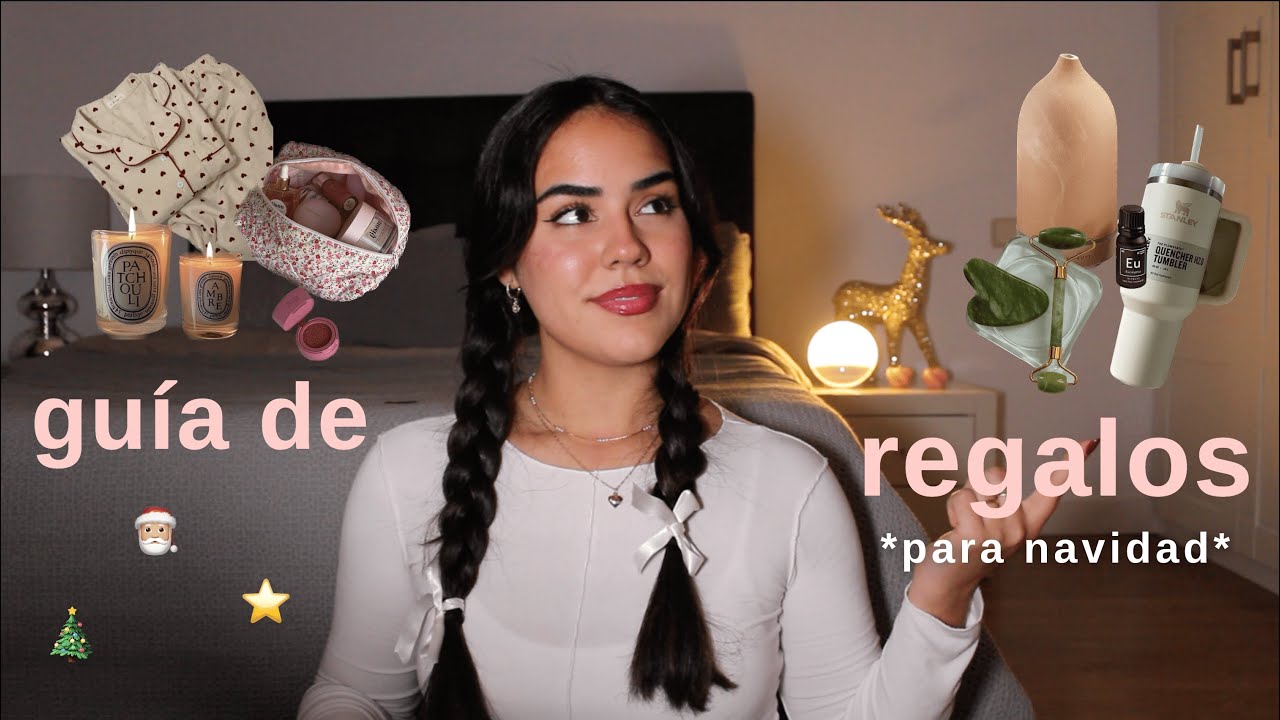 IDEAS DE REGALOS 🎄🎅🏼 +20 ideas para Navidad: self-care, wishlist y m&aacute;s