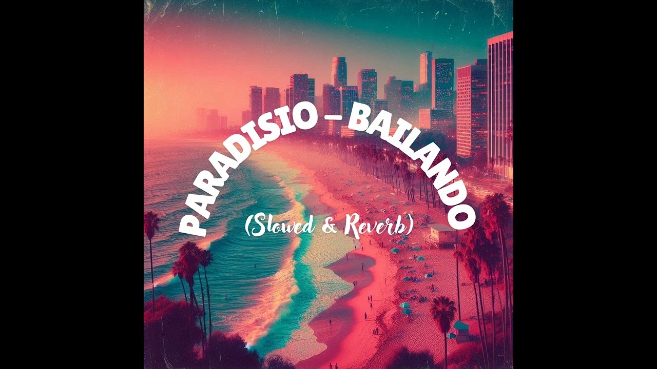 Bailando (Slowed & Reverb)