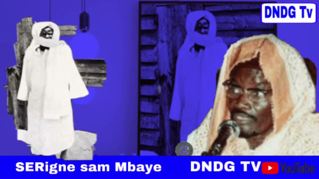 SERigne sam Mbaye Xamyala Moguene youmBou xam waliyou