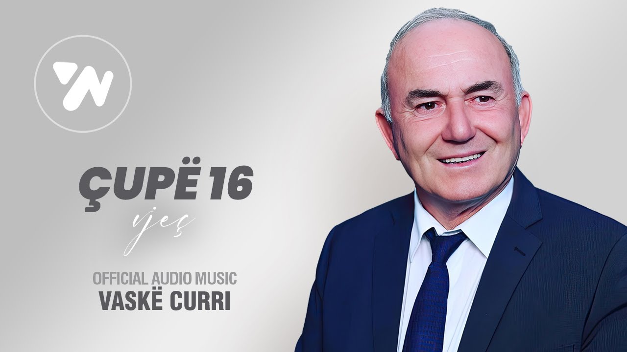 Vaske Curri - Cupe 16 vjec (Official Music Video)