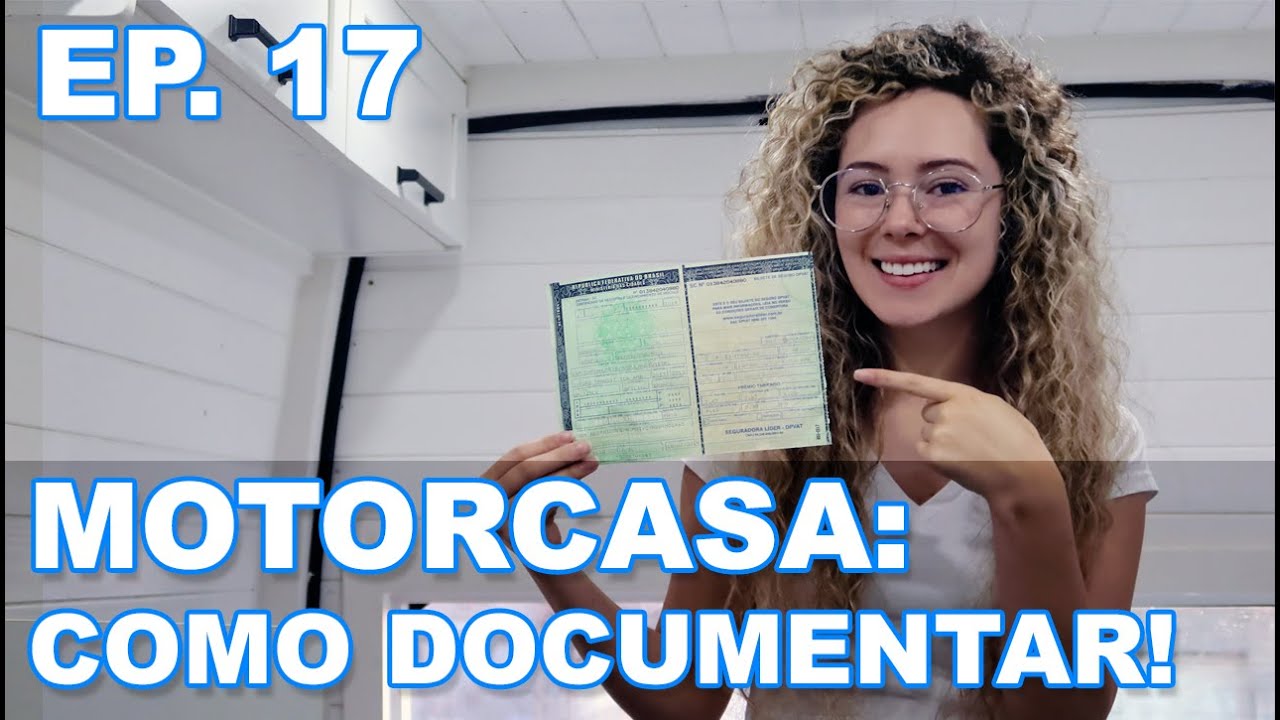 DOCUMENTAÇÃO MOTORHOME: COMO DOCUMENTAR UM MOTORHOME [PASSO-A-PASSO]