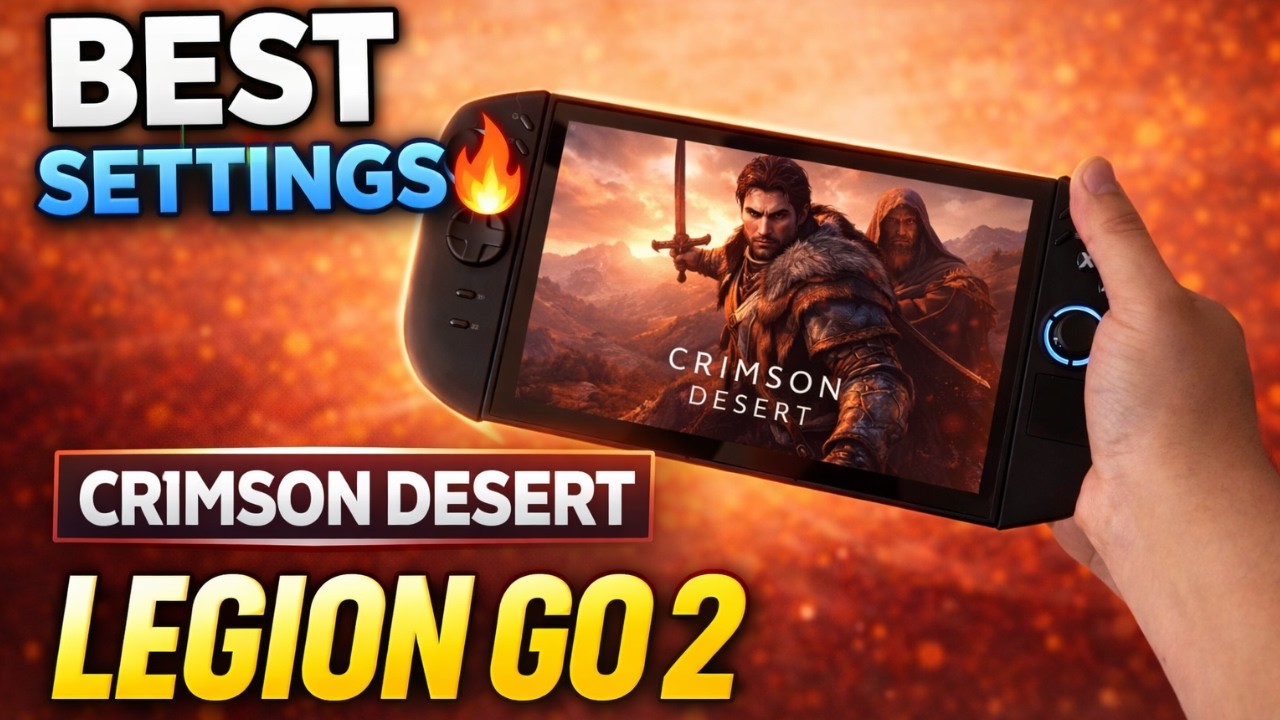 Crimson Desert BEST SETTINGS for Lenovo Legion Go 2 (Smooth Gameplay Guide)