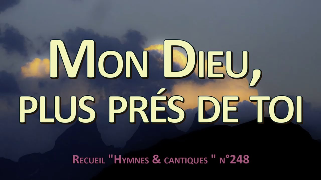 Mon Dieu, plus près de toi