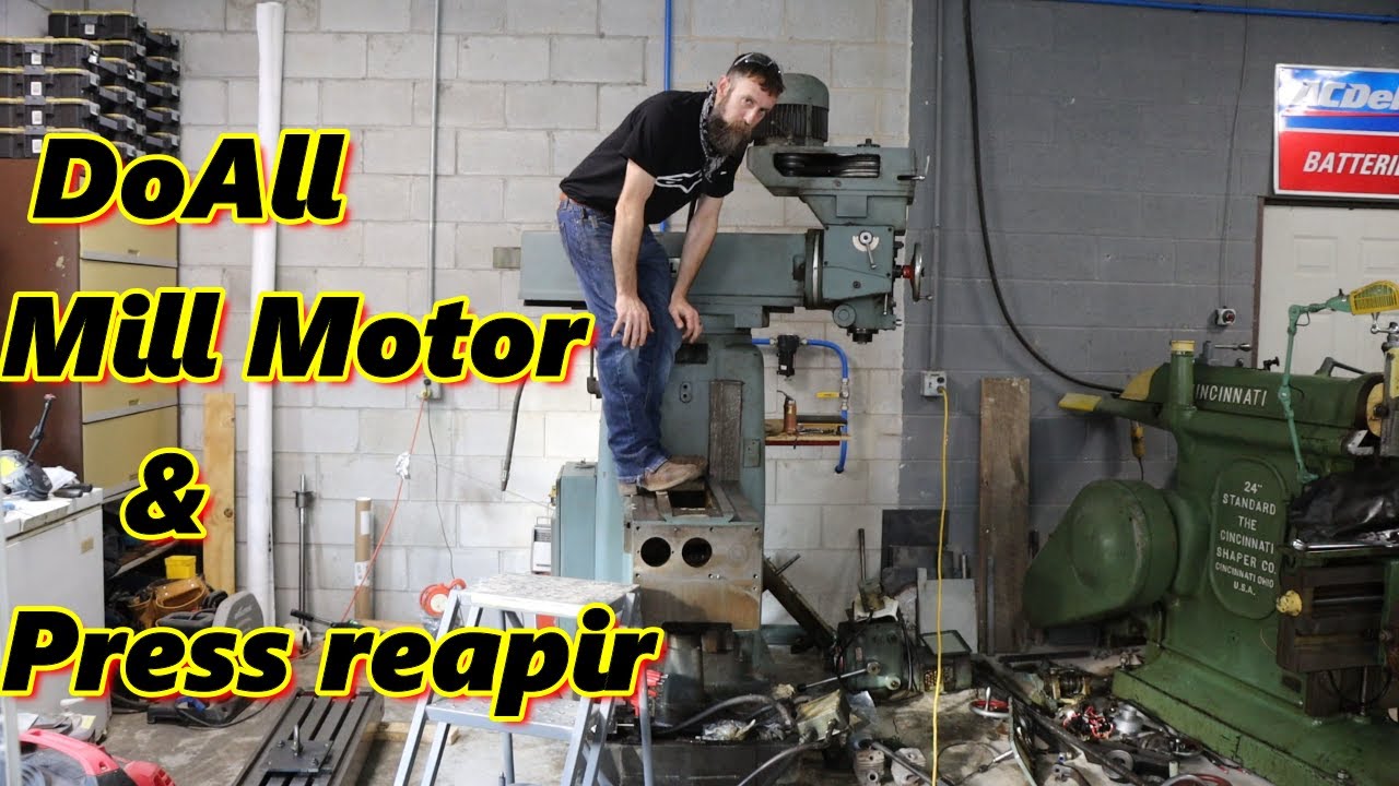 DoAll Milling Machine motor and Big Press Repair.