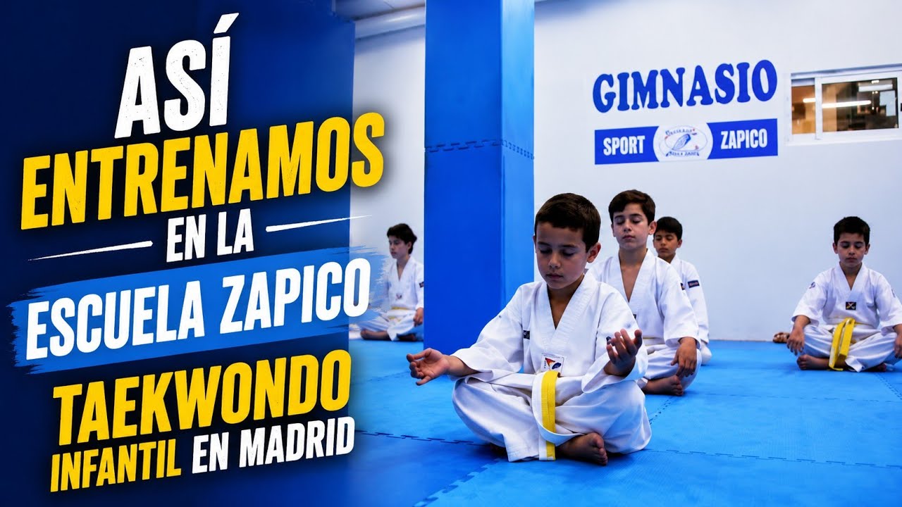 Así se entrena en la Escuela Zapico | Taekwondo para Niños en Madrid