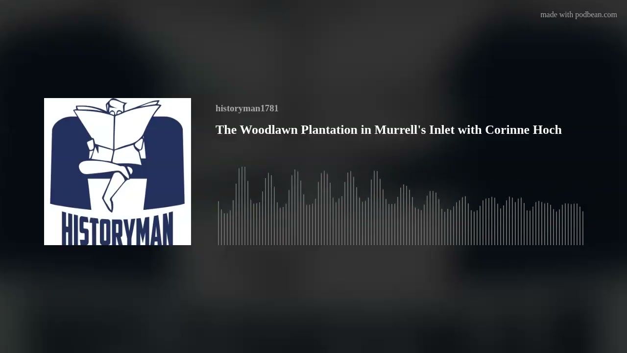 The Woodlawn Plantation in Murrell's Inlet with Corinne Hoch