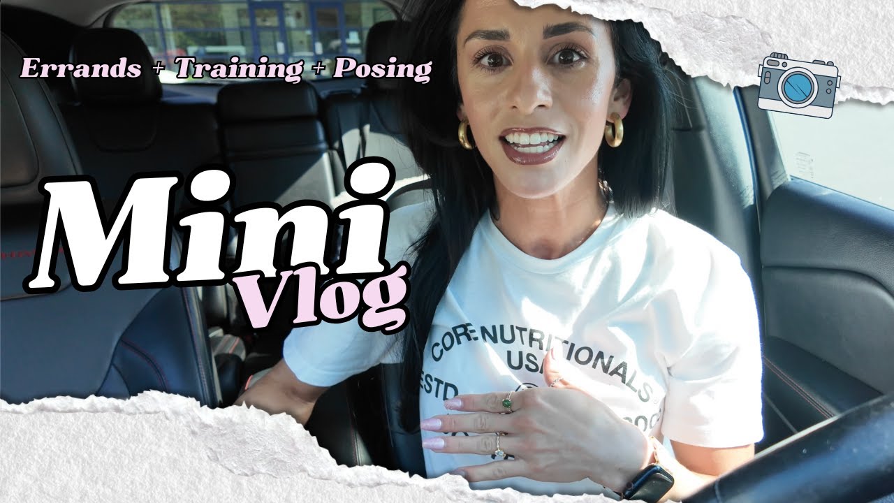 Mini Vlog: Errands + Training + Posing Sessions