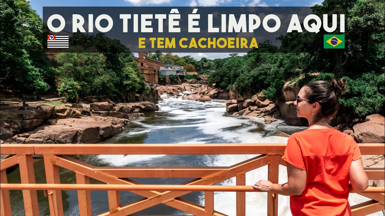 SALTO, SP: ONDE O RIO TIETÊ É LIMPO E TEM CACHOEIRA 🇧🇷
