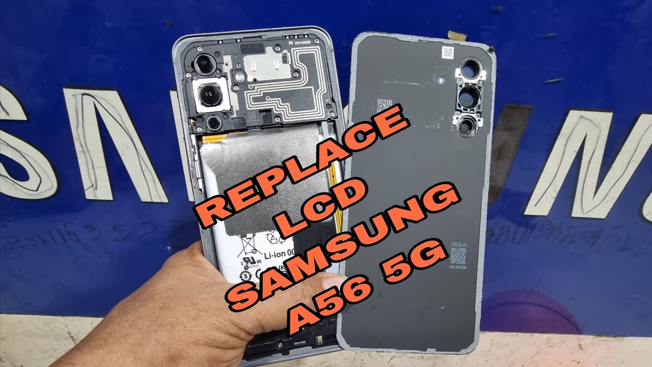 HOW TO REPLAce LCD on  SAMSUNG GALAXY A56 5G