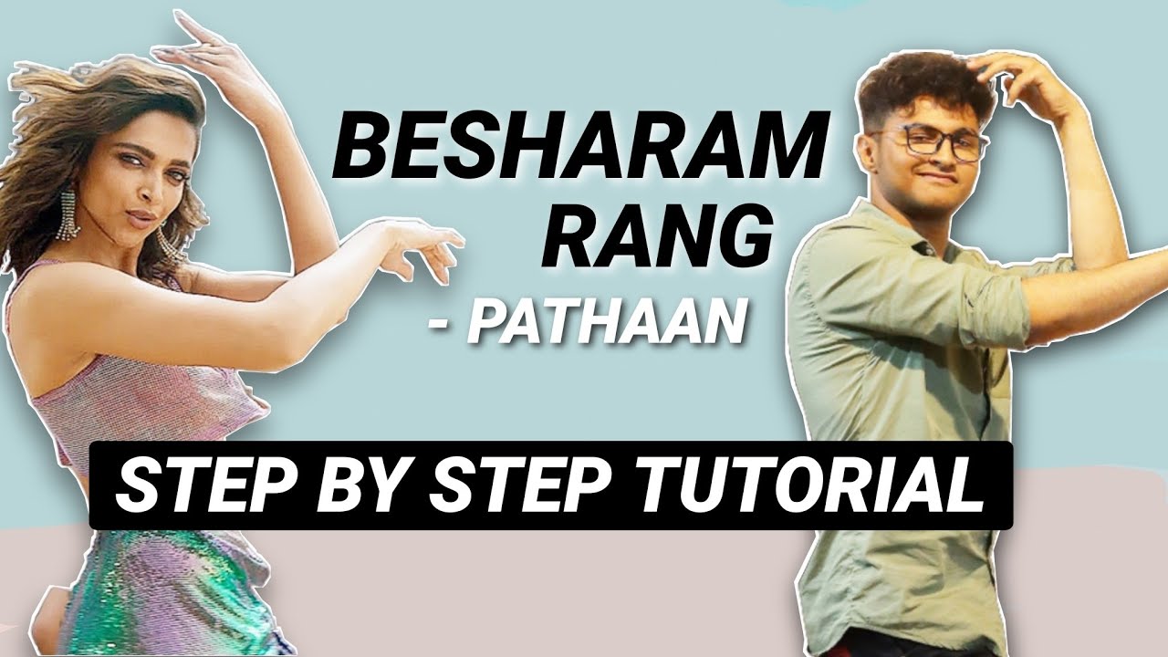 Besharam Rang - Pathaan *EASY TUTORIAL STEP BY STEP EXPLANATION*