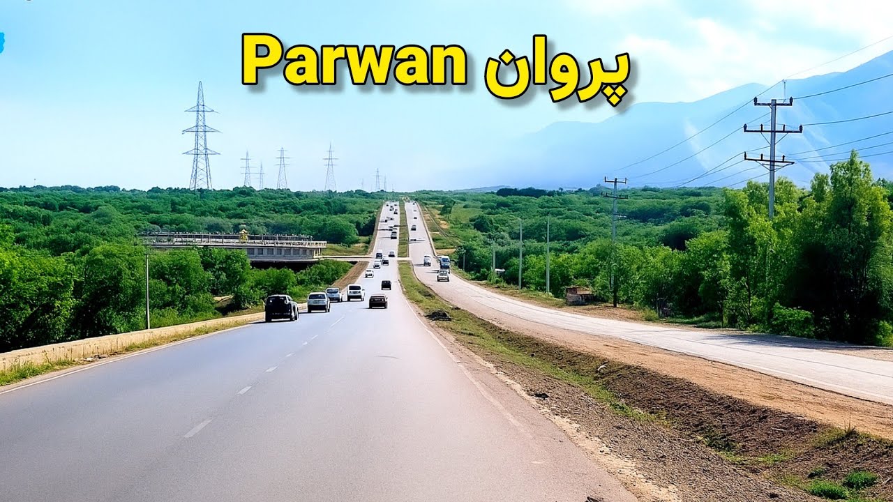 Parwan Afghanistan 2025 / ولایت پروان افغانستان 