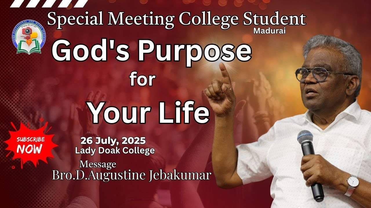 God's Purpose for your Life | Students Meeting | Bro. D. Augustine Jebakumar |  Madurai 2025 | GEMS