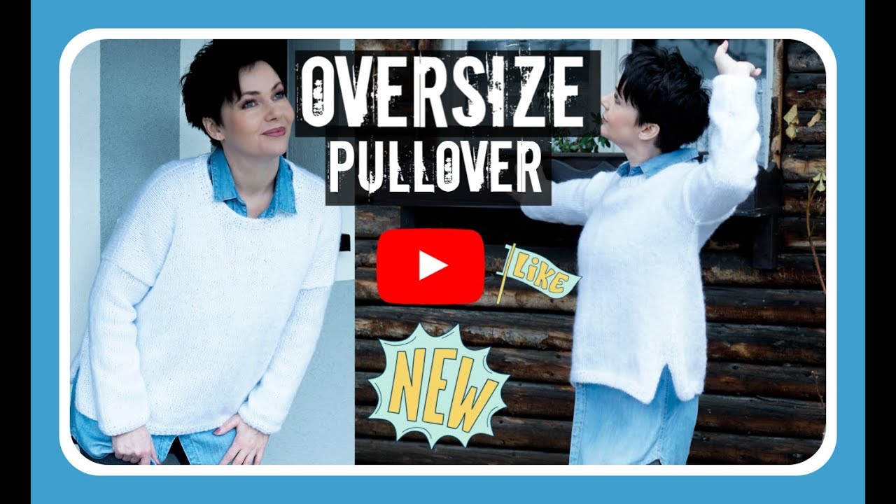 EINFACHEN OVERSIZE PULLOVER stricken - ANLEITUNG - Häkeln und stricken