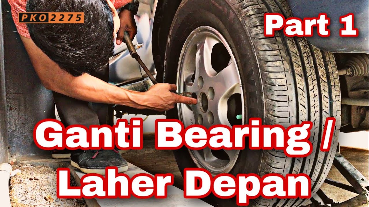Ganti Bearing Depan TARUNA SINGKAT PADAT!! Part 1