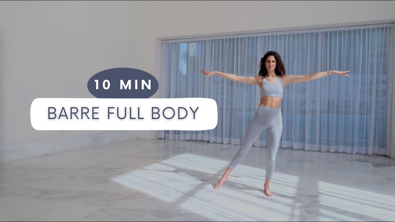 10 MIN RUTINA BARRE FULL BODY (SIN EQUIPO)