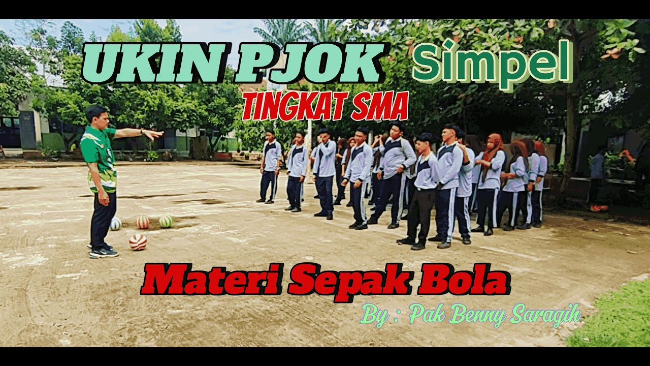 UKIN PJOK PPG DALJAB Tingkat SMA ~ Materi Sepak Bola (Sangat simpel dan mudah serta lulus uji 2024)