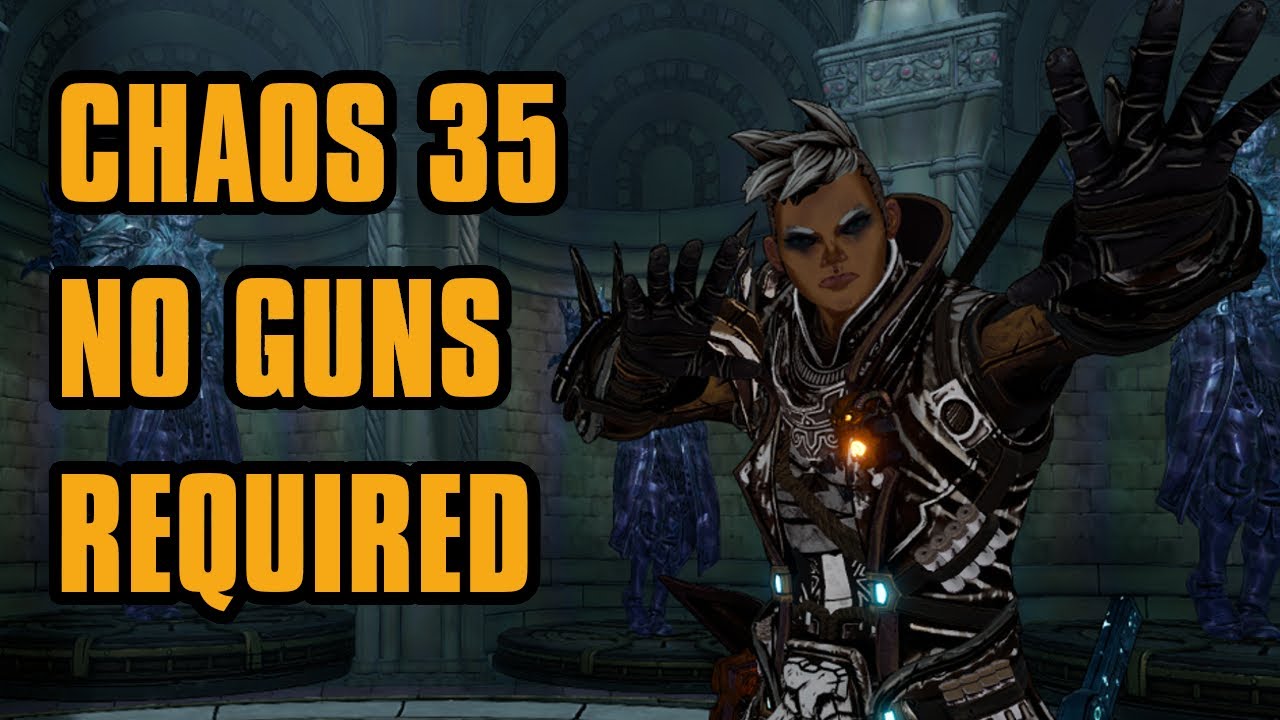 No guns Required! Chaos 35 without guns equipped | Tiny Tina's Wonderlands