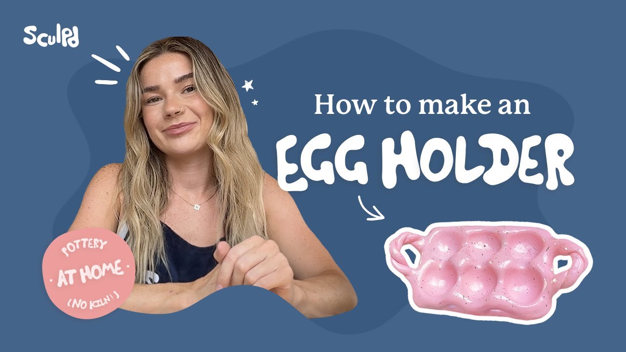 How To Make an Air Dry Clay Egg Holder with the Sculpd Pottery Kit
