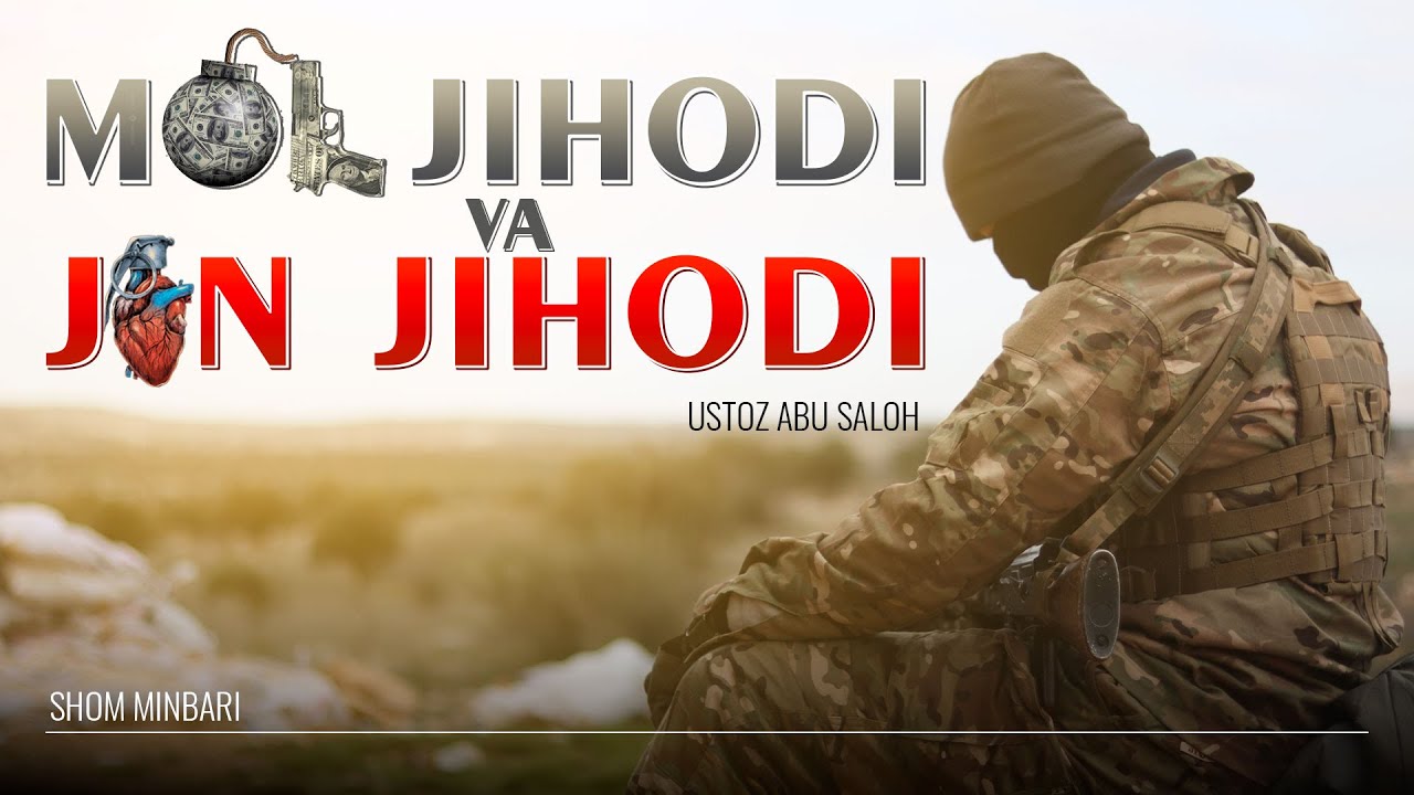 Mol Jihodi va Jon Jihodi | 6 - dars Abu Saloh #shomminbari #abusaloh #darsliklar