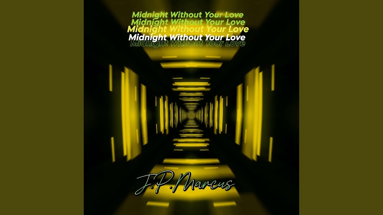 Midnight Without Your Love