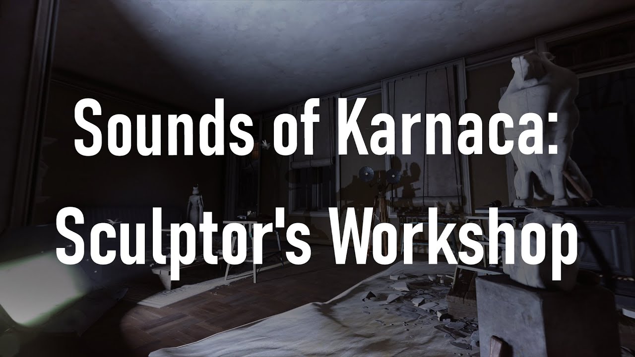 Sounds of Karnaca: Sculptor's Workshop | Dishonored 2 Ambience (1 hour)