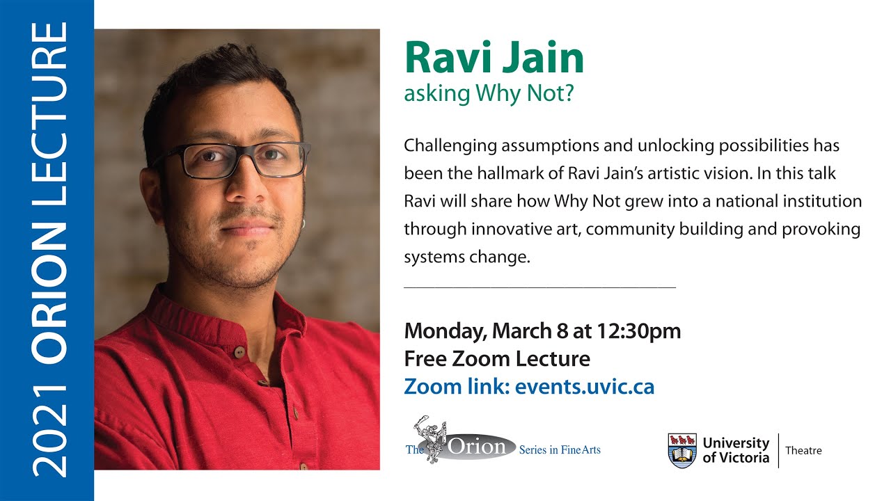 Orion Lecture Series with Artistic Director Ravi Jain